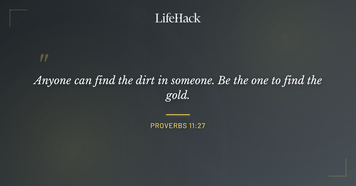 Quote by Proverbs 11:27