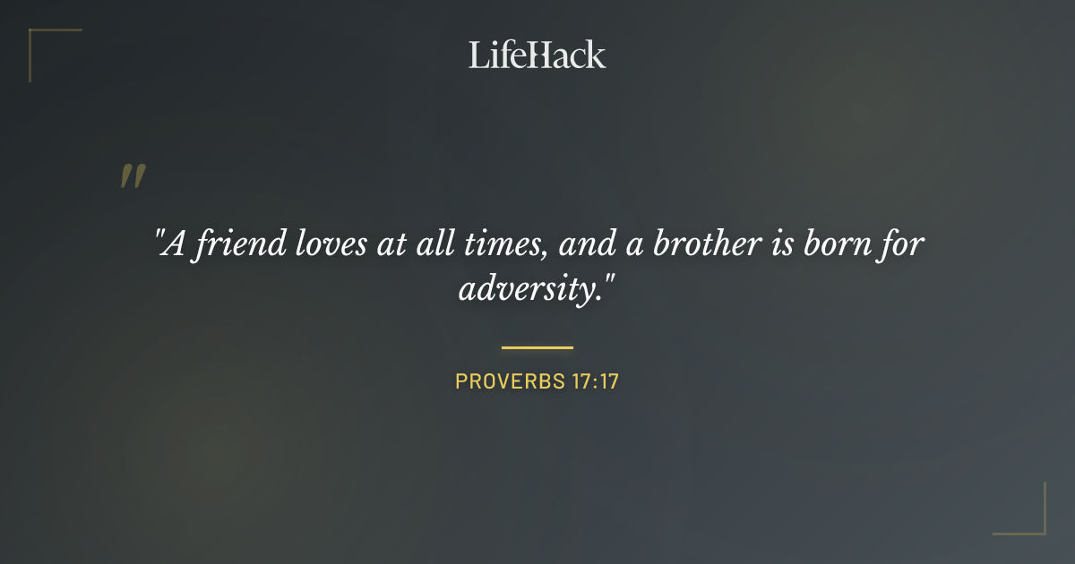Quote by Proverbs 17:17