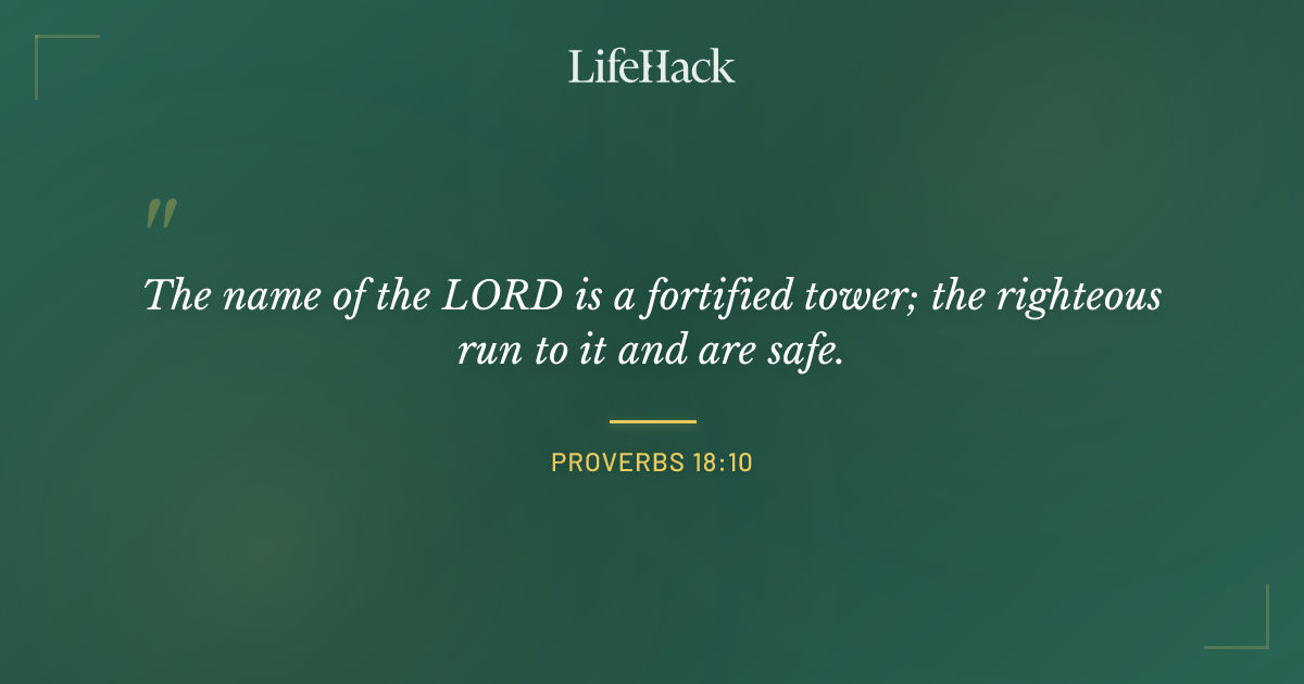 Quote by Proverbs 18:10