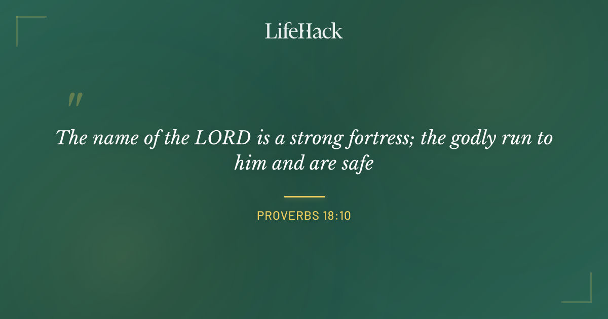 Quote by Proverbs 18:10