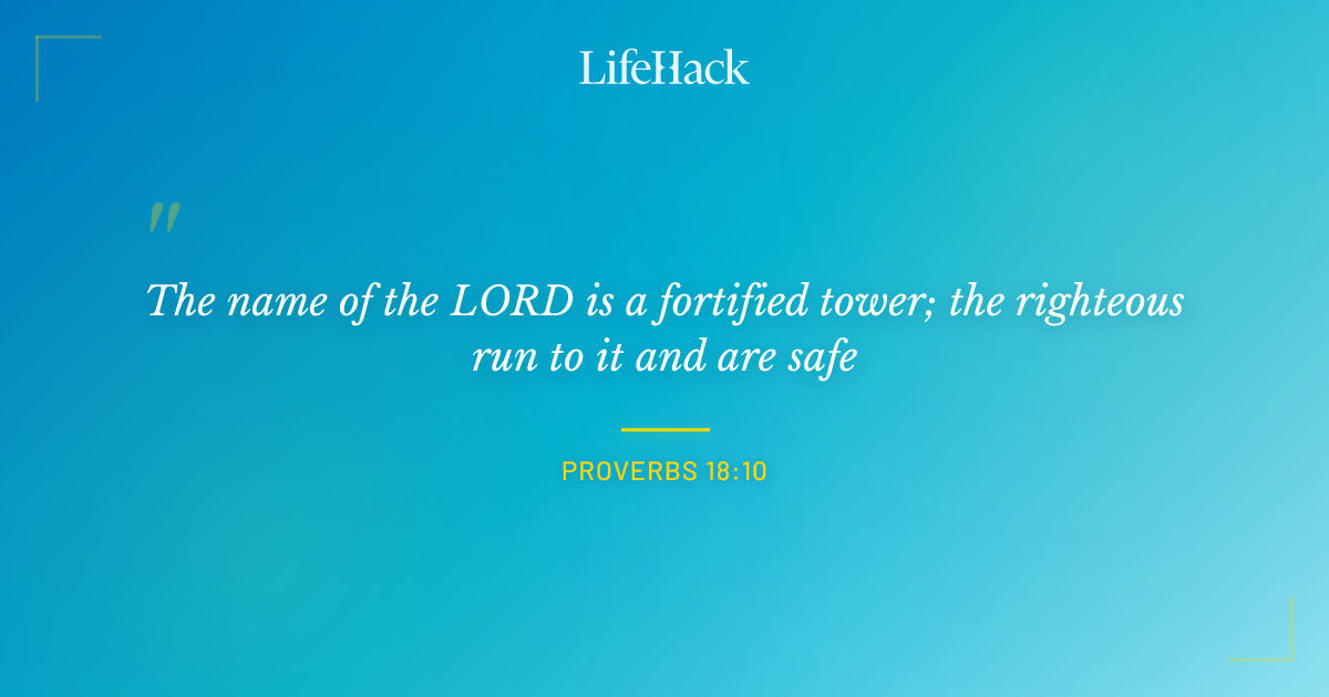 Quote by Proverbs 18:10