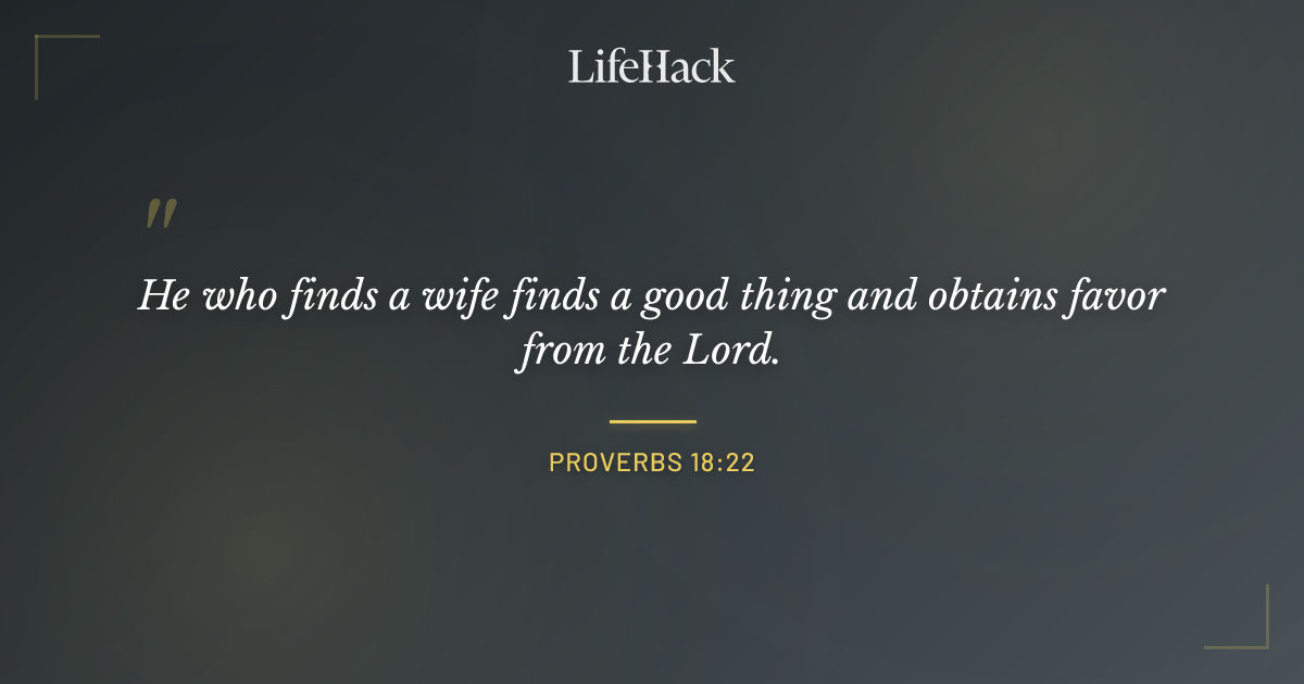 Quote by Proverbs 18:22
