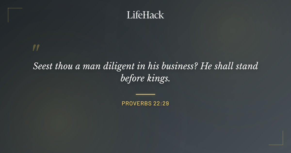 Quote by Proverbs 22:29
