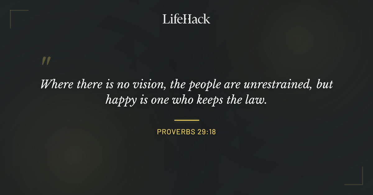 Quote by Proverbs 29:18