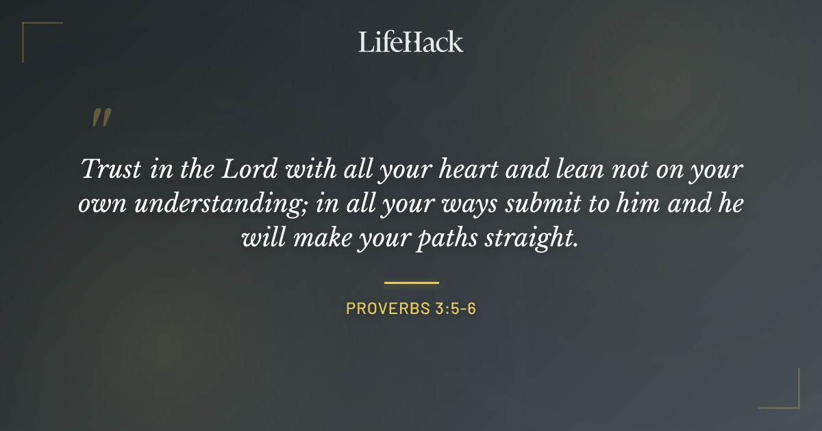 Quote by Proverbs 3:5-6