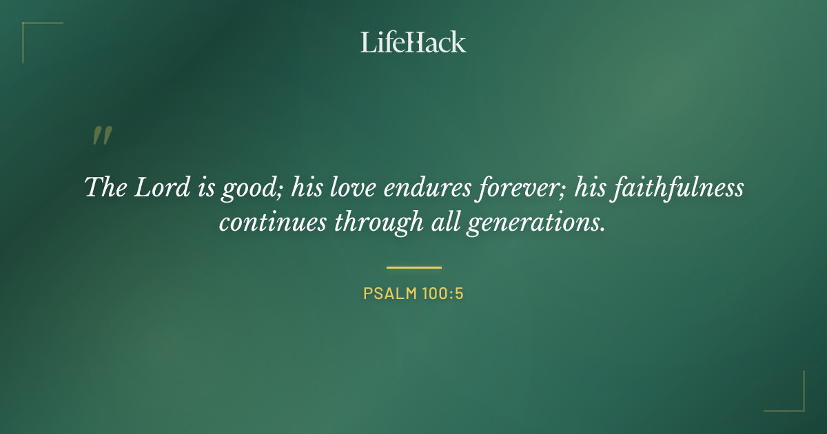 Quote by Psalm 100:5