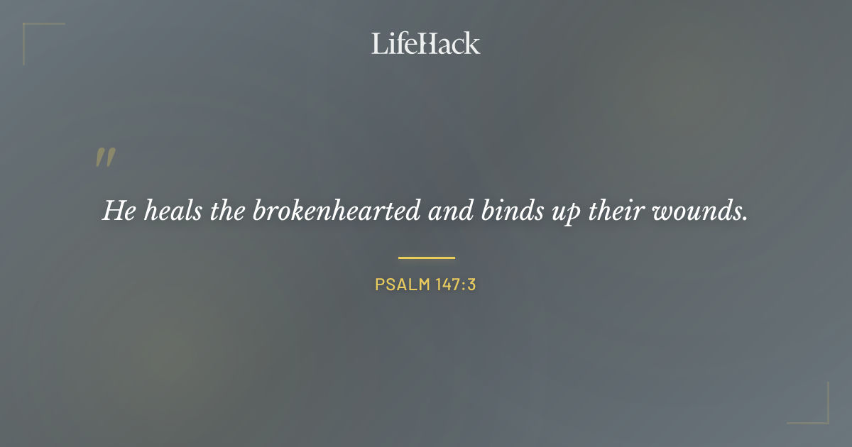 Quote by Psalm 147:3