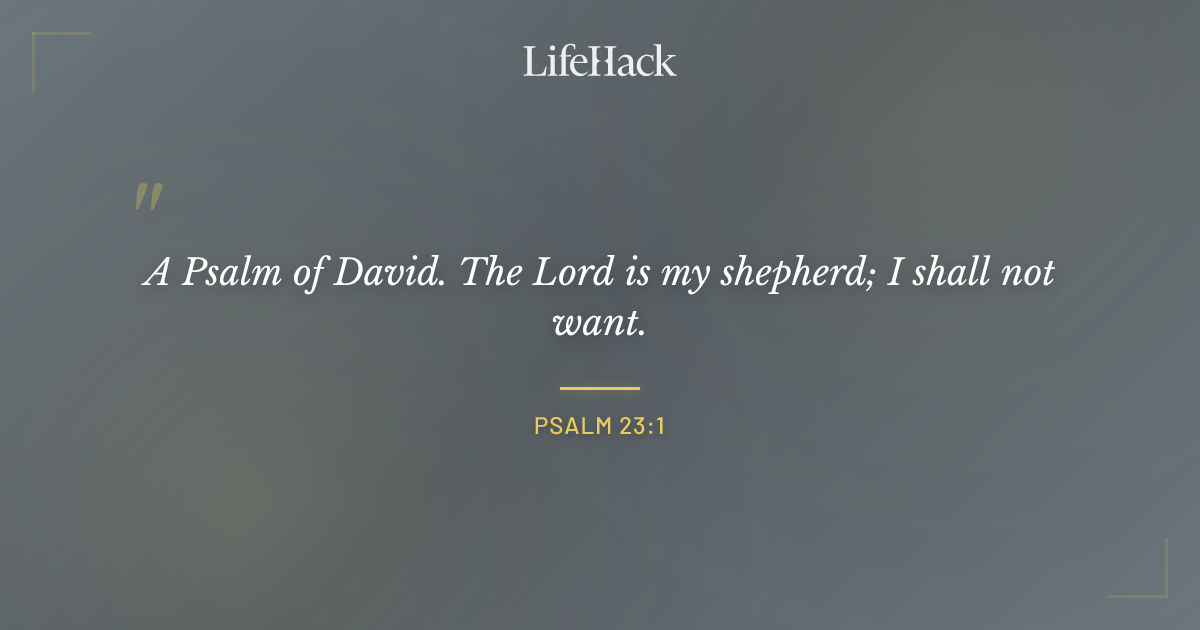 Quote by Psalm 23:1