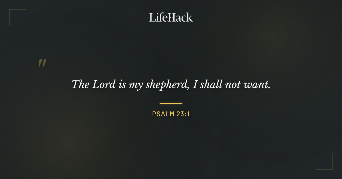 Quote by Psalm 23:1