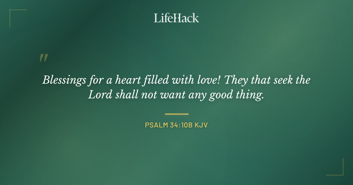 Quote by Psalm 34:10b KJV