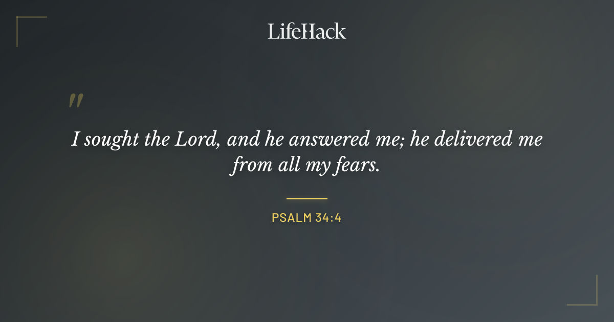 Quote by Psalm 34:4