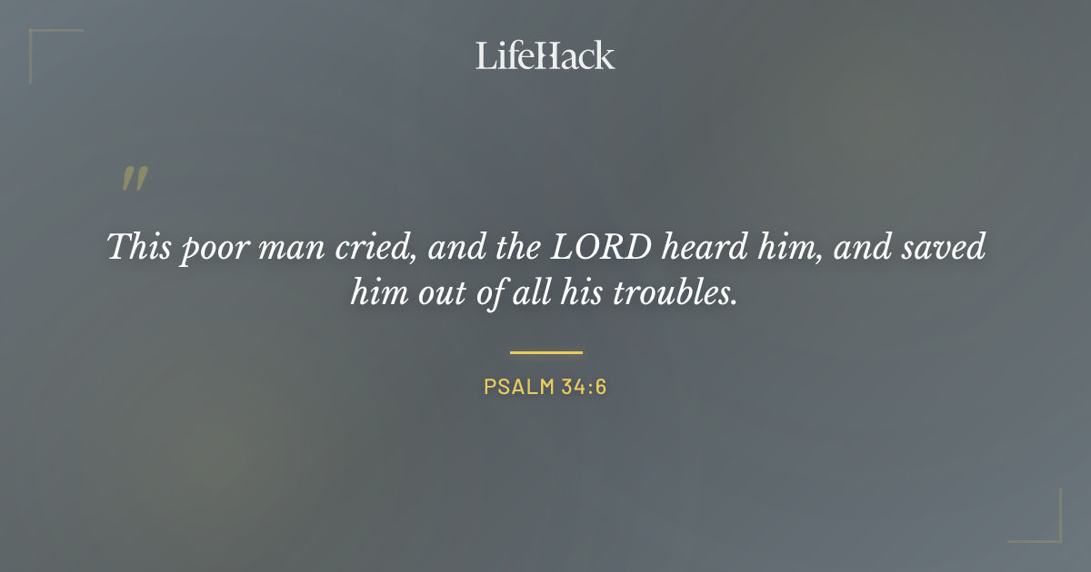 Quote by Psalm 34:6