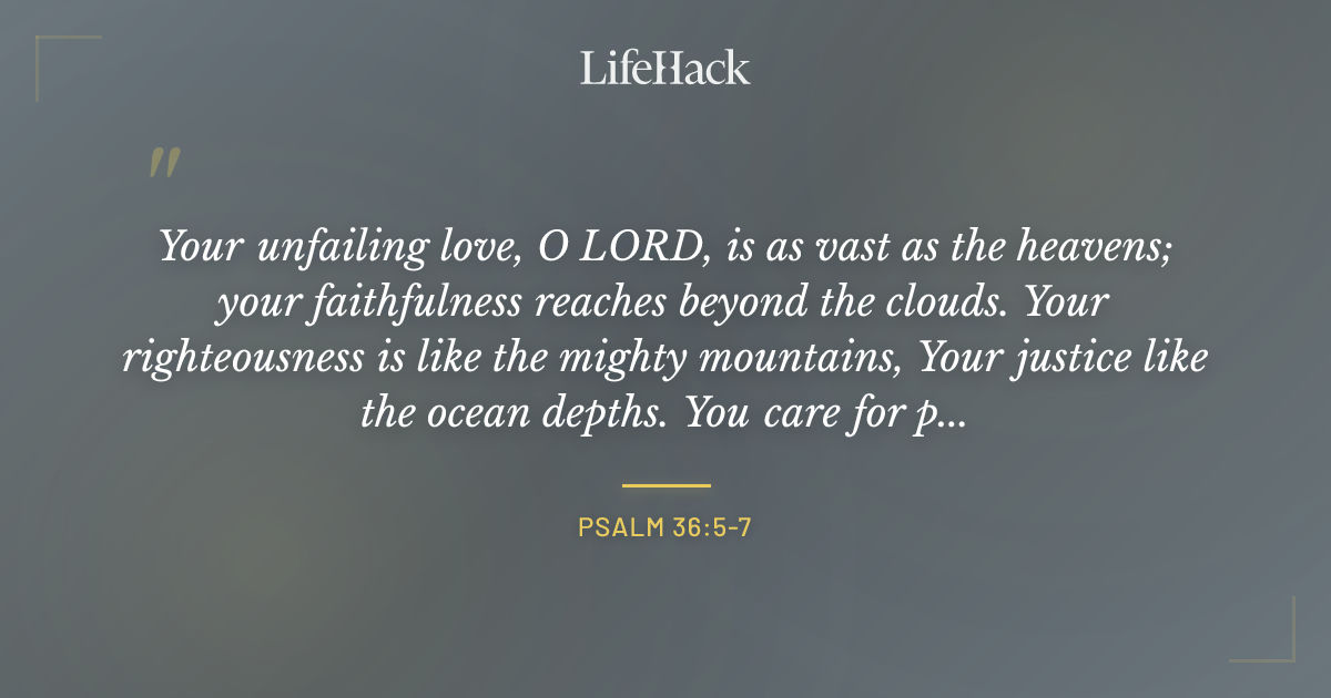 Quote by Psalm 36:5-7