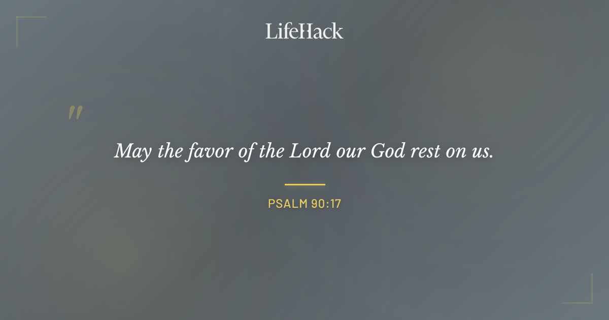 Quote by Psalm 90:17