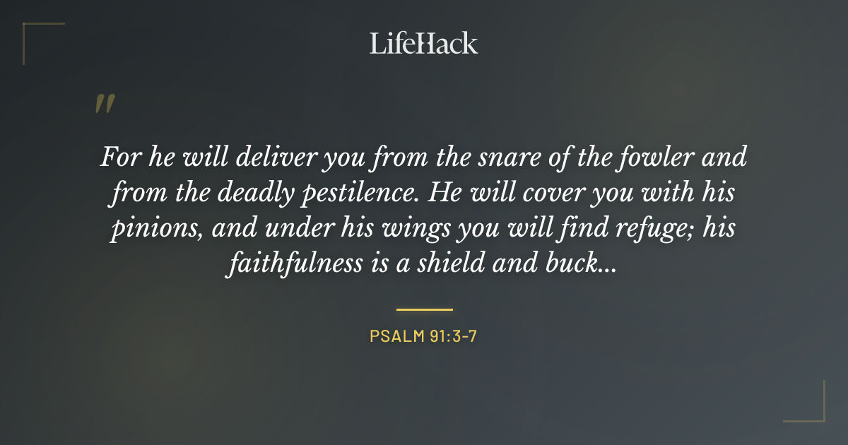Quote by Psalm 91:3-7