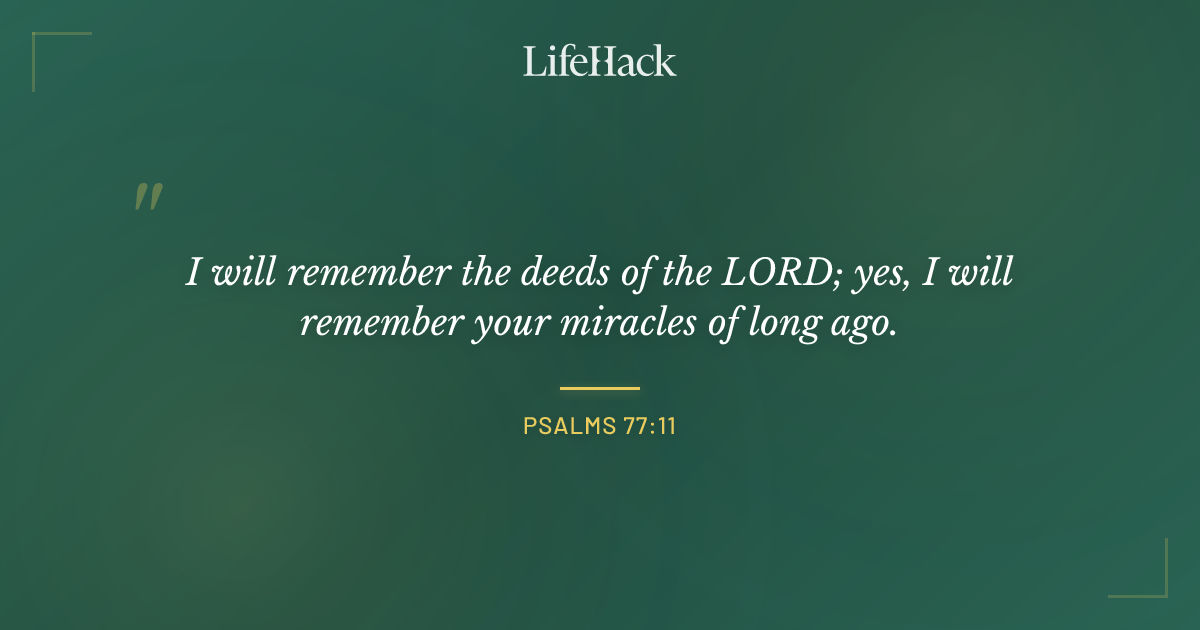 Quote by Psalms 77:11