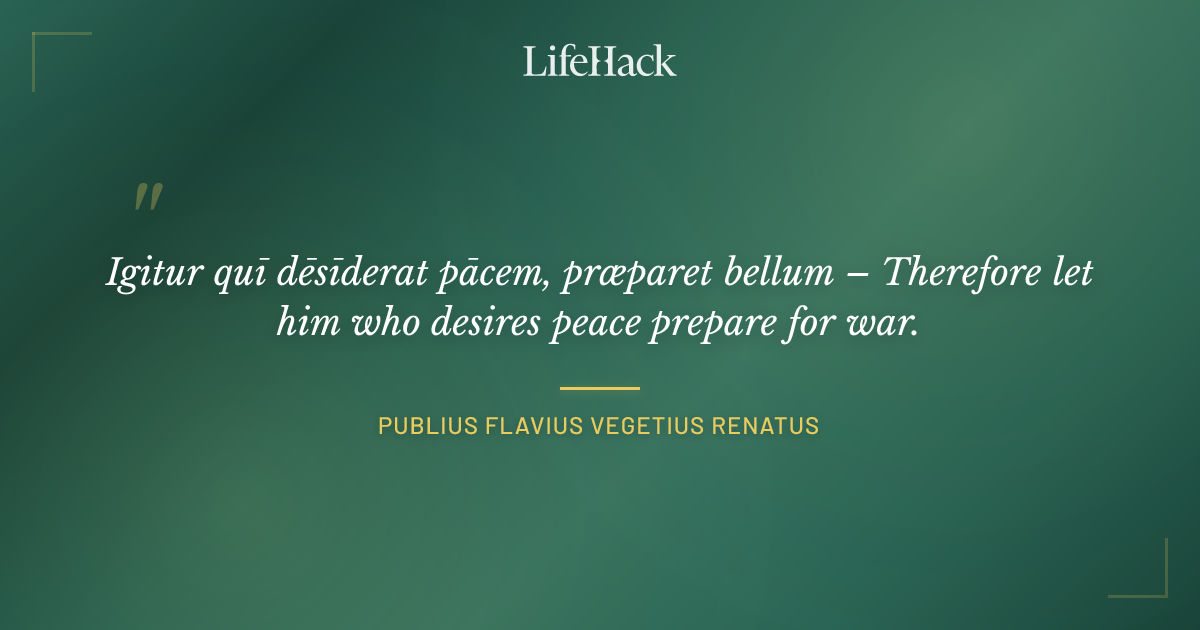 Quote by Publius Flavius Vegetius Renatus
