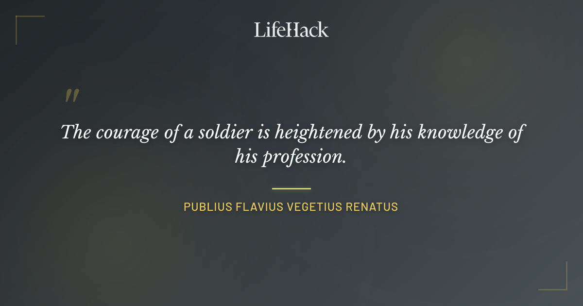 Quote by Publius Flavius Vegetius Renatus