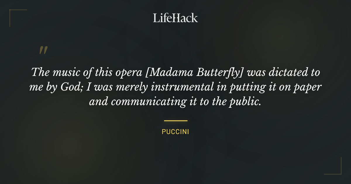 Quote by Puccini