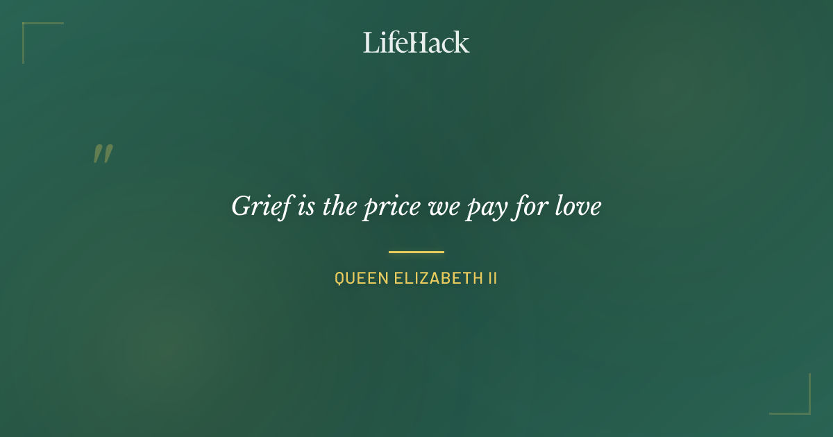 Quote by Queen Elizabeth II