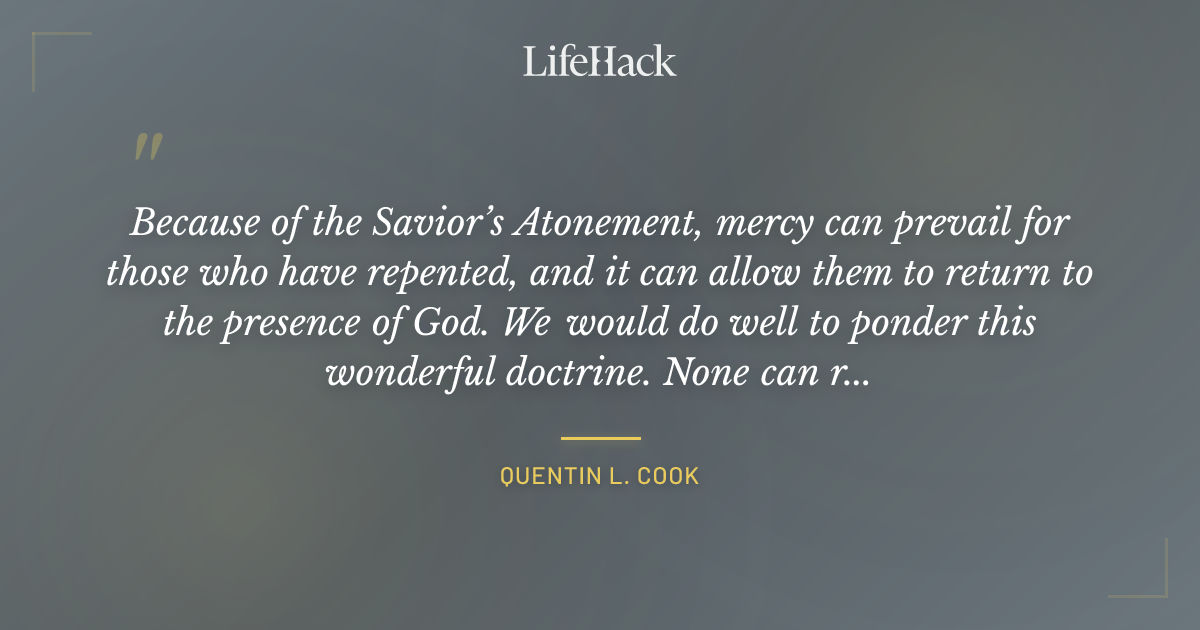 Quote by Quentin L. Cook