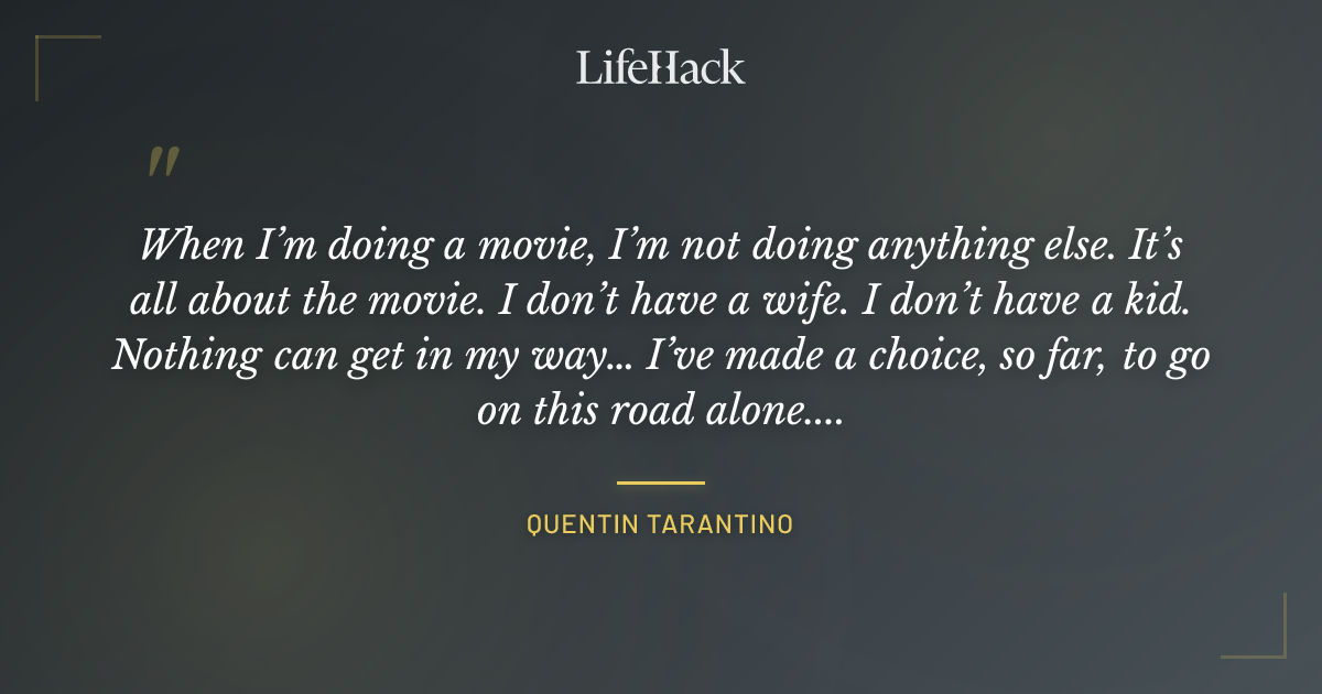 Quote by Quentin Tarantino