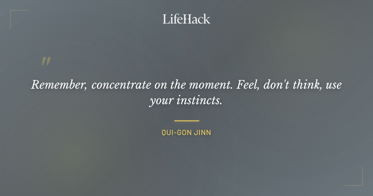 Quote by Qui-Gon Jinn