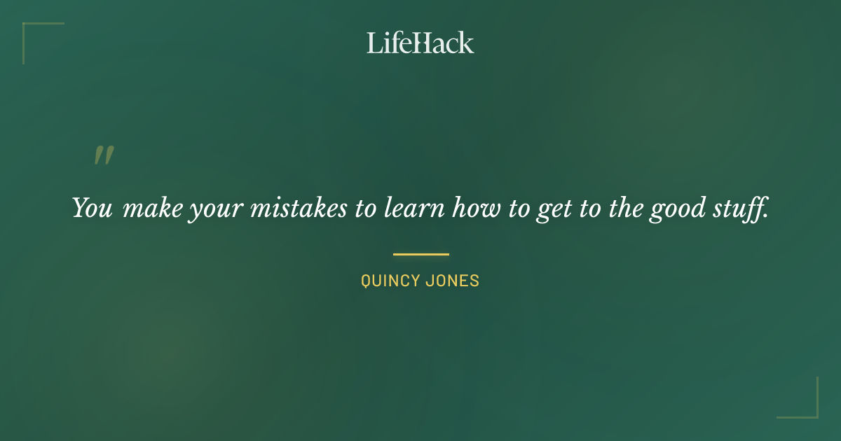 Quote by Quincy Jones