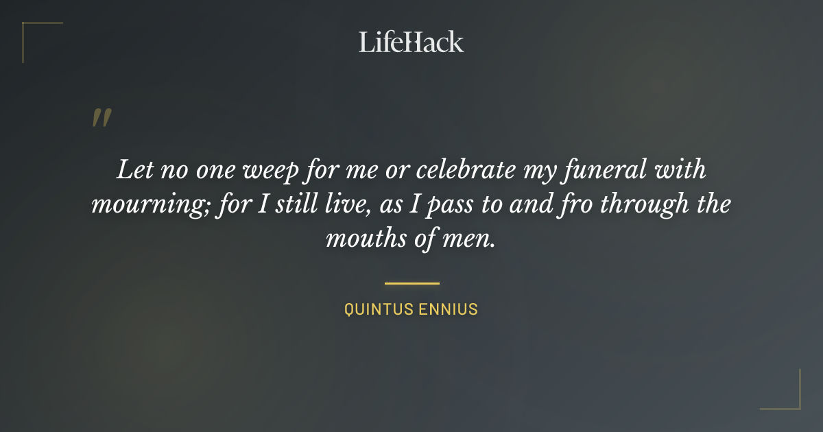 Quote by Quintus Ennius