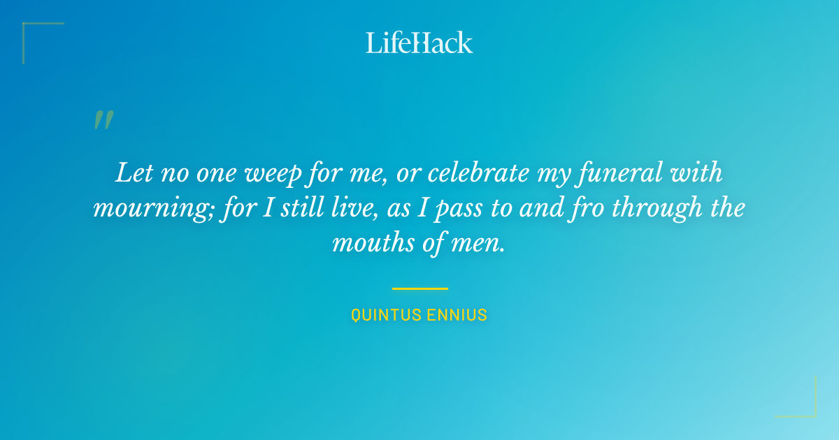 Quote by Quintus Ennius