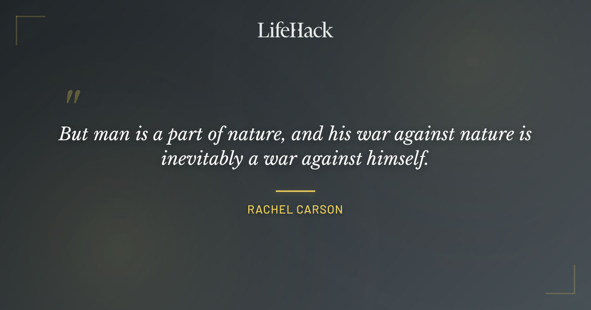 Quote by Rachel Carson
