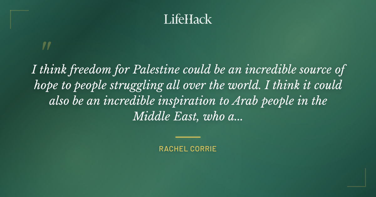 Quote by Rachel Corrie