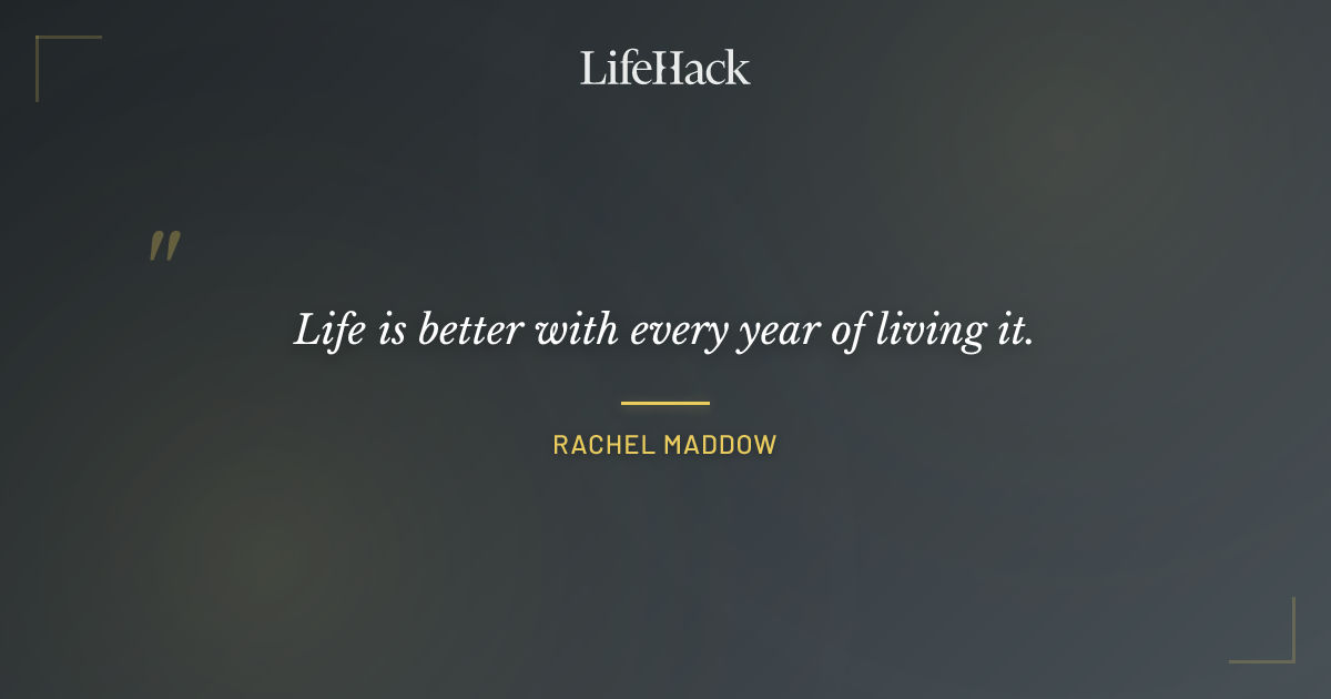 Quote by Rachel Maddow