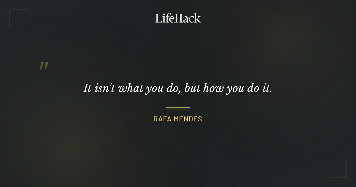 Quote by Rafa Mendes
