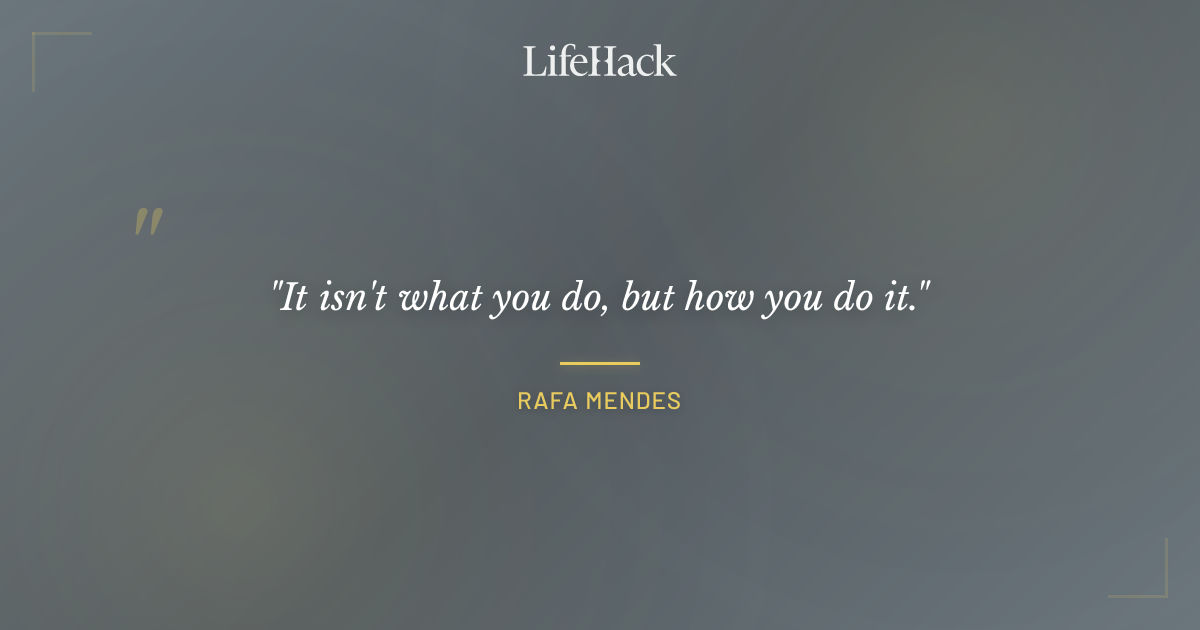 Quote by Rafa Mendes