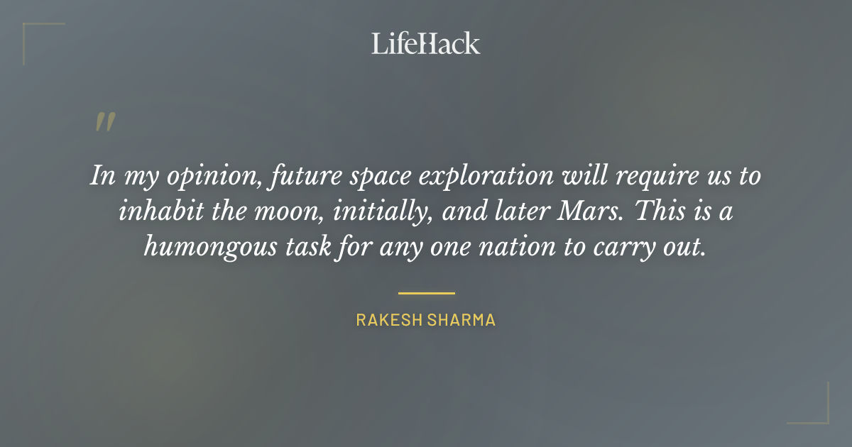 Quote by Rakesh Sharma