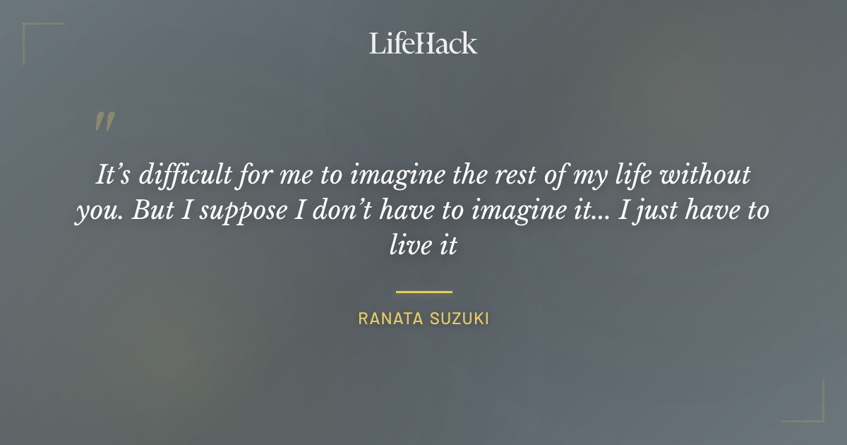 Quote by Ranata Suzuki