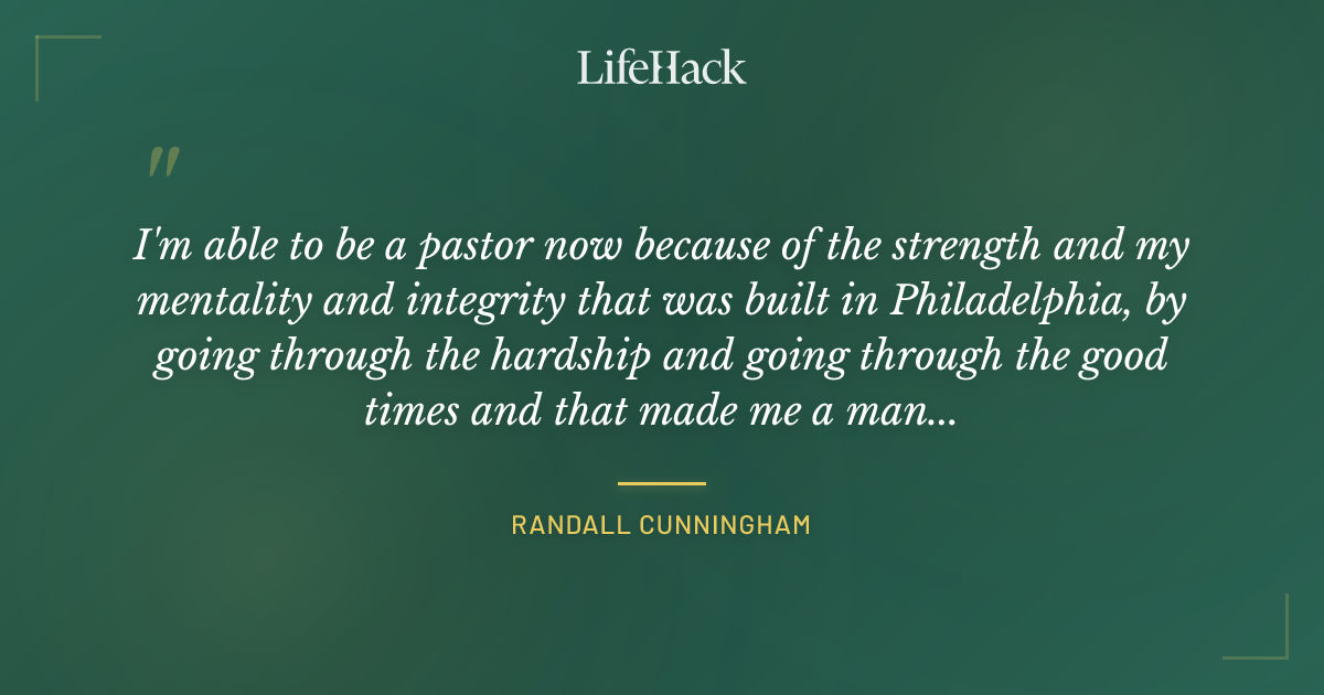 Quote by Randall Cunningham