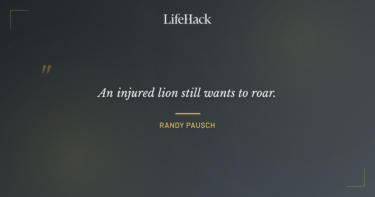 Quote by Randy Pausch