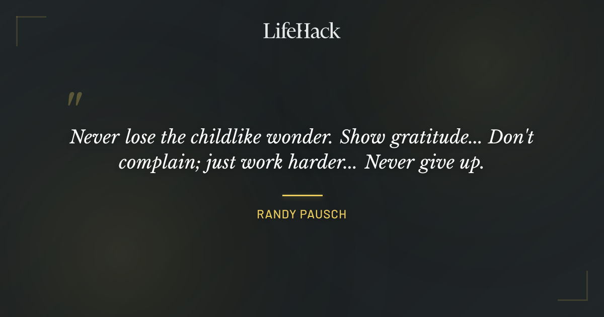 Quote by Randy Pausch