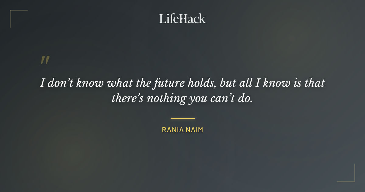 Quote by Rania Naim