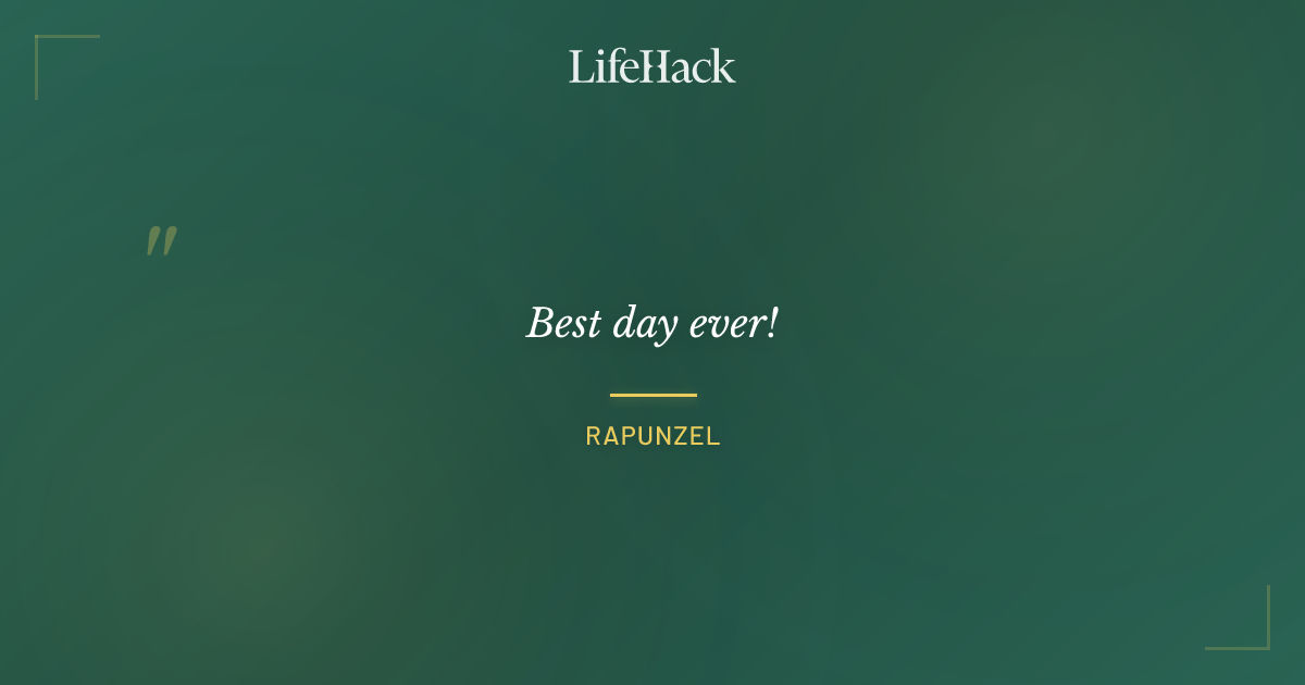 Quote by Rapunzel