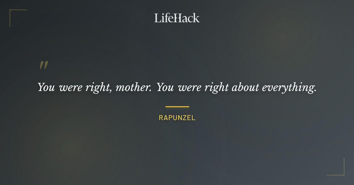 Quote by Rapunzel