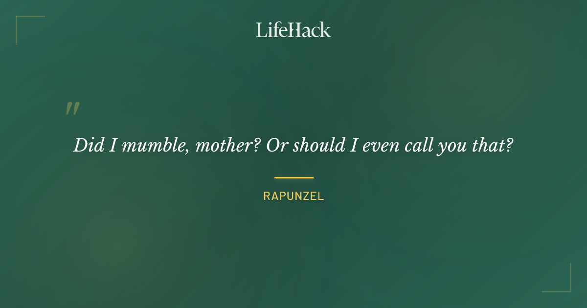 Quote by Rapunzel