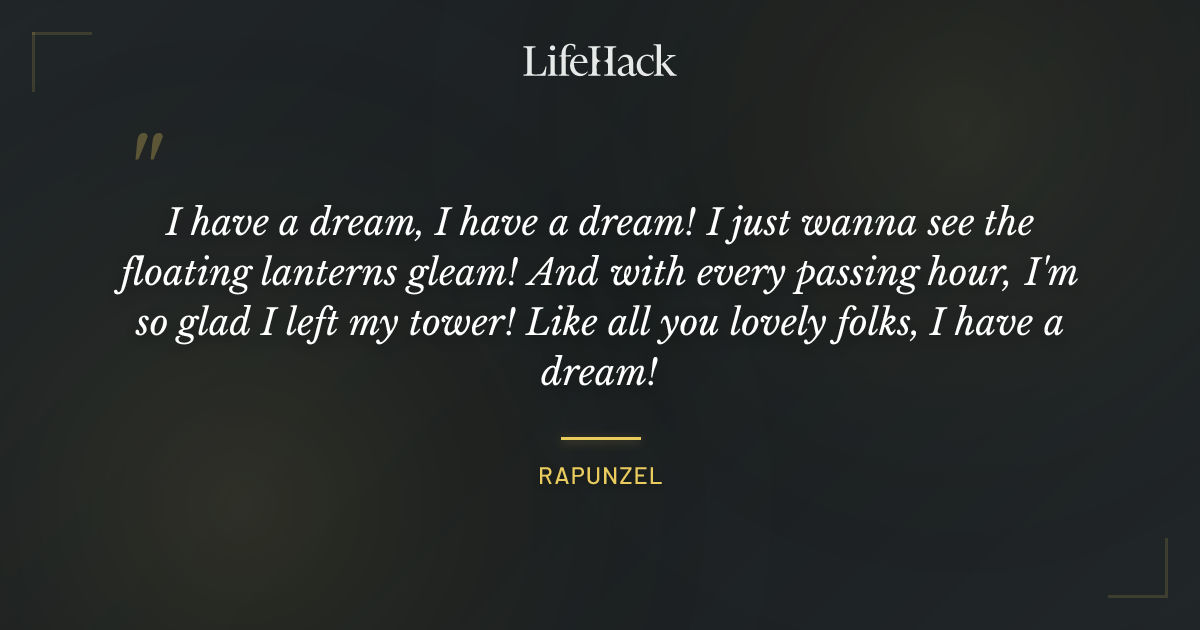 Quote by Rapunzel