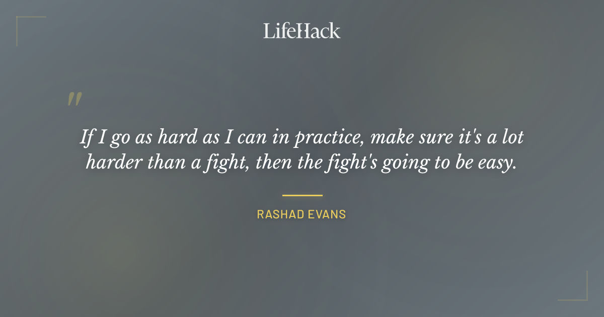 Quote by Rashad Evans