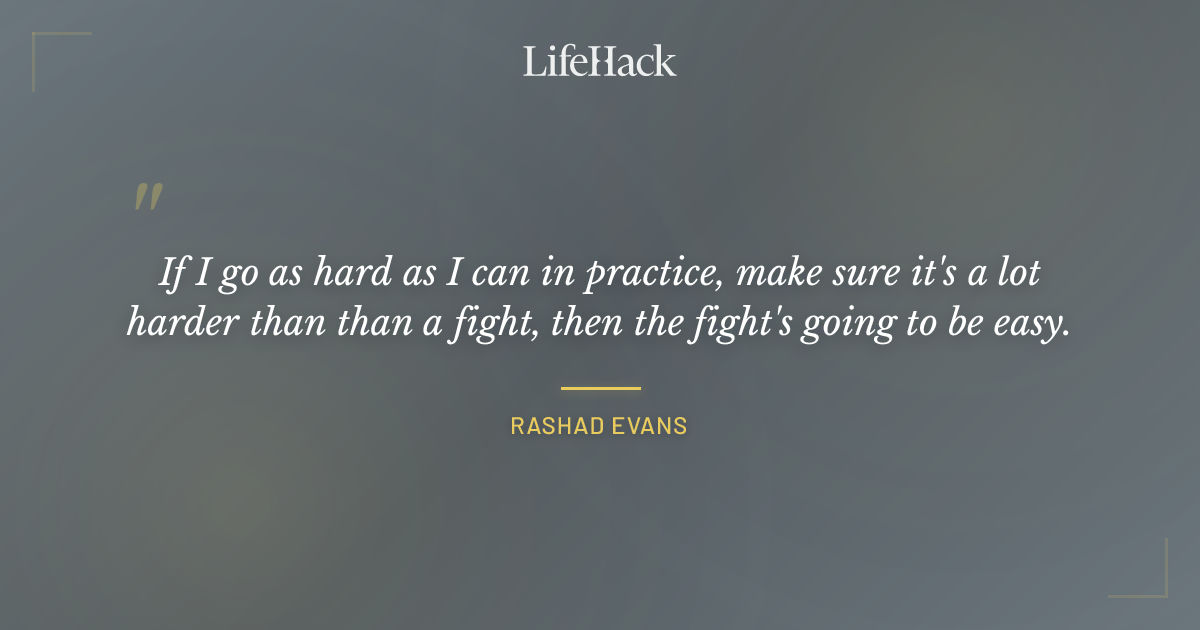 Quote by Rashad Evans