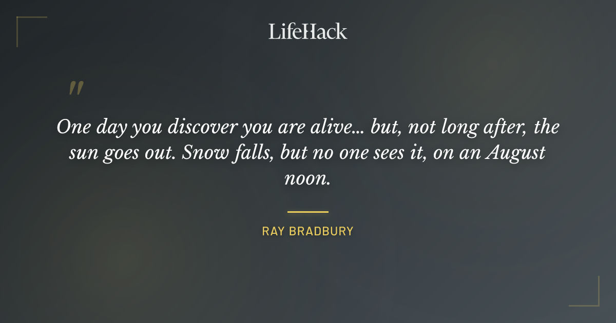 Quote by Ray Bradbury