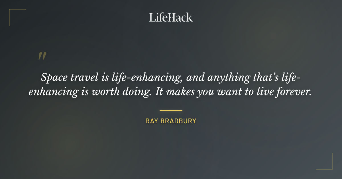 Quote by Ray Bradbury