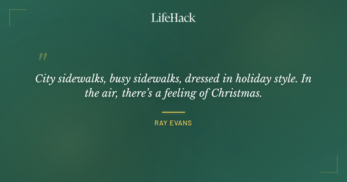 Quote by Ray Evans